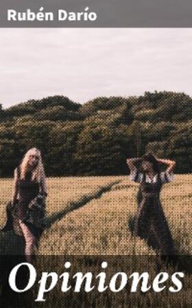 Darío |  Opiniones | eBook | Sack Fachmedien