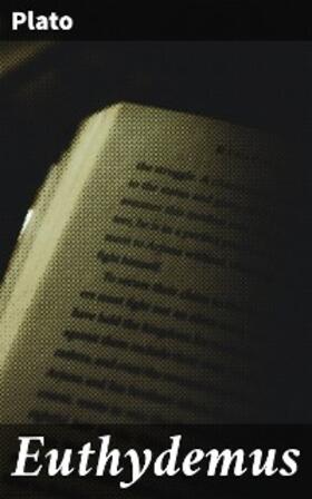 Plato |  Euthydemus | eBook | Sack Fachmedien