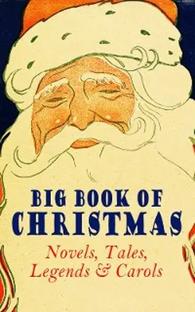 Twain / Kipling / Lee |  Big Book of Christmas Novels, Tales, Legends & Carols (Illustrated Edition) | eBook | Sack Fachmedien