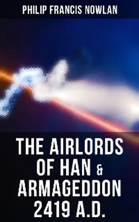 Nowlan |  The Airlords of Han & Armageddon 2419 A.D. | eBook | Sack Fachmedien