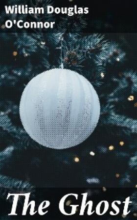 O'Connor |  The Ghost | eBook | Sack Fachmedien