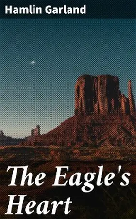 Garland |  The Eagle's Heart | eBook | Sack Fachmedien
