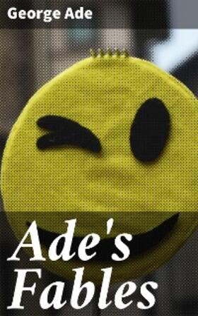 Ade |  Ade's Fables | eBook | Sack Fachmedien