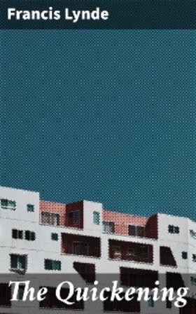 Lynde |  The Quickening | eBook | Sack Fachmedien