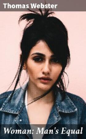 Webster |  Woman: Man's Equal | eBook | Sack Fachmedien
