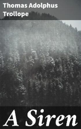 Trollope |  A Siren | eBook | Sack Fachmedien