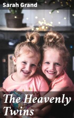 Grand |  The Heavenly Twins | eBook | Sack Fachmedien