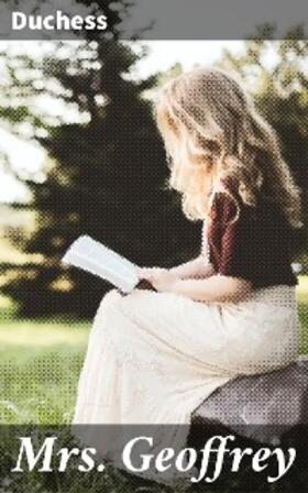 Duchess |  Mrs. Geoffrey | eBook | Sack Fachmedien