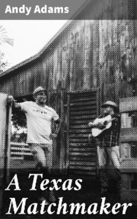 Adams |  A Texas Matchmaker | eBook | Sack Fachmedien