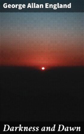 England |  Darkness and Dawn | eBook | Sack Fachmedien