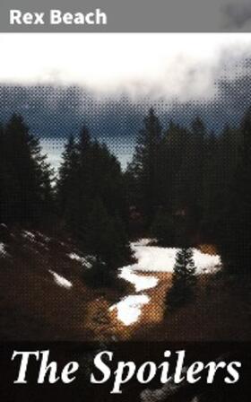 Beach |  The Spoilers | eBook | Sack Fachmedien