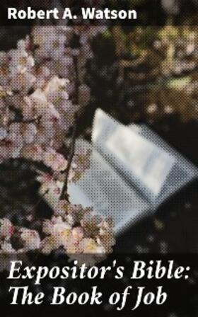 Watson |  Expositor's Bible: The Book of Job | eBook | Sack Fachmedien