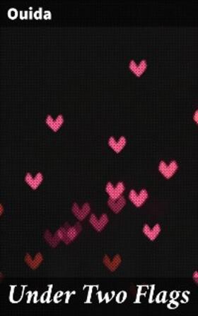 Ouida |  Under Two Flags | eBook | Sack Fachmedien