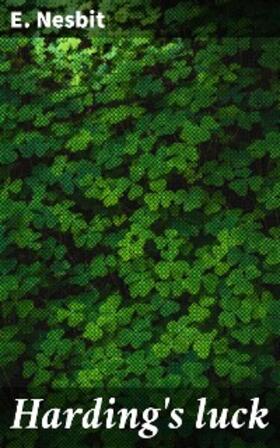 Nesbit |  Harding's luck | eBook | Sack Fachmedien