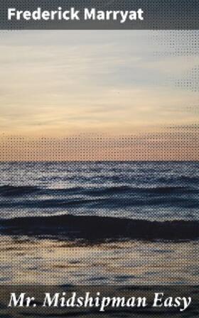 Marryat |  Mr. Midshipman Easy | eBook | Sack Fachmedien