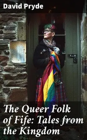 Pryde |  The Queer Folk of Fife: Tales from the Kingdom | eBook | Sack Fachmedien