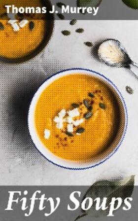 Murrey |  Fifty Soups | eBook | Sack Fachmedien