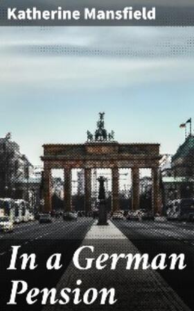 Mansfield |  In a German Pension | eBook | Sack Fachmedien