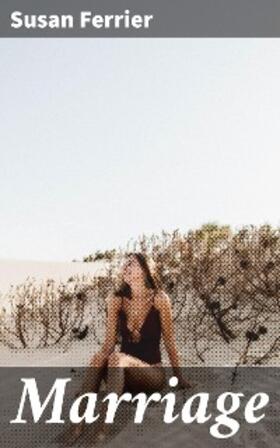 Ferrier |  Marriage | eBook | Sack Fachmedien