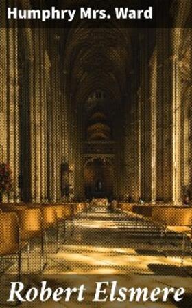 Ward |  Robert Elsmere | eBook | Sack Fachmedien