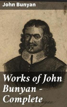 Bunyan / Offor |  Works of John Bunyan - Complete | eBook | Sack Fachmedien