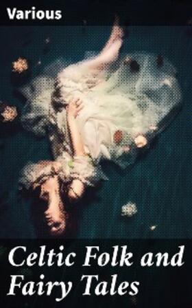 Jacobs |  Celtic Folk and Fairy Tales | eBook | Sack Fachmedien