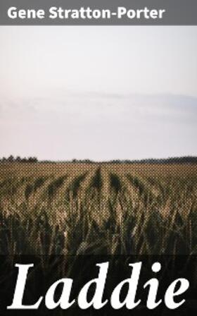 Stratton-Porter |  Laddie | eBook | Sack Fachmedien