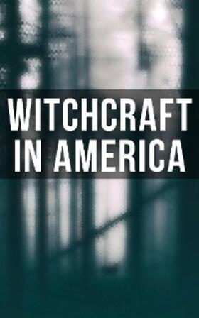 Williams / Wells / Taylor |  Witchcraft in America | eBook | Sack Fachmedien