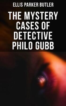 Butler |  The Mystery Cases of Detective Philo Gubb | eBook | Sack Fachmedien
