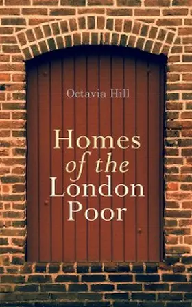 Hill |  Homes of the London Poor | eBook | Sack Fachmedien