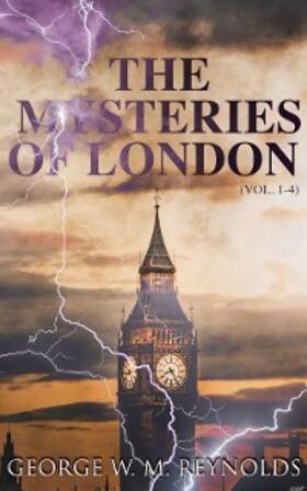 Reynolds |  The Mysteries of London (Vol. 1-4) | eBook | Sack Fachmedien