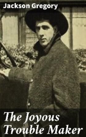 Gregory |  The Joyous Trouble Maker | eBook | Sack Fachmedien