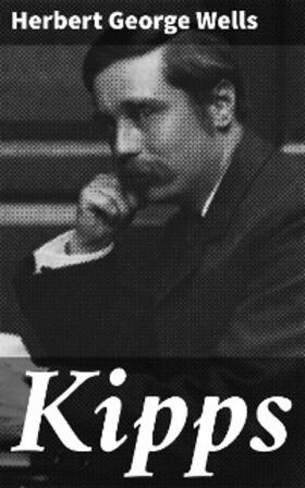 Wells |  Kipps | eBook | Sack Fachmedien