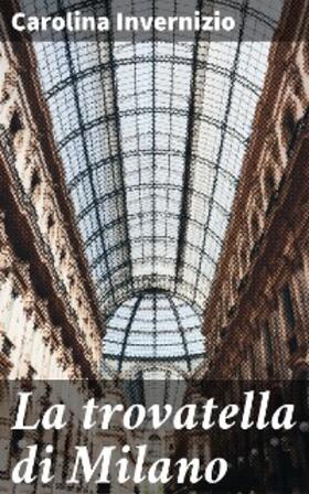 Invernizio |  La trovatella di Milano | eBook | Sack Fachmedien