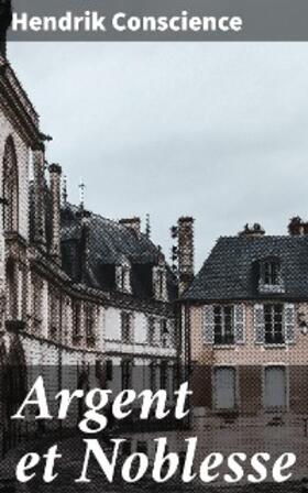 Conscience |  Argent et Noblesse | eBook | Sack Fachmedien