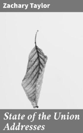 Taylor |  State of the Union Addresses | eBook | Sack Fachmedien