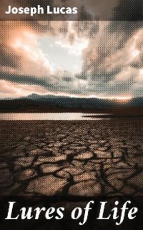 Lucas |  Lures of Life | eBook | Sack Fachmedien