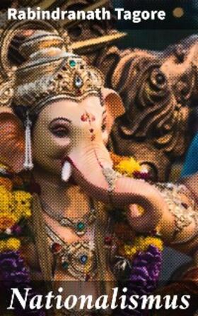 Tagore |  Nationalismus | eBook | Sack Fachmedien