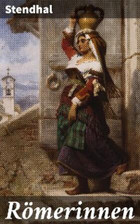 Stendhal |  Römerinnen | eBook | Sack Fachmedien