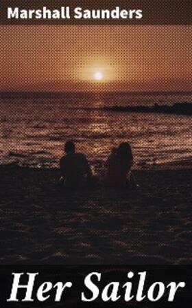 Saunders |  Her Sailor | eBook | Sack Fachmedien