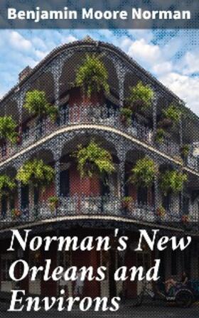 Norman |  Norman's New Orleans and Environs | eBook | Sack Fachmedien