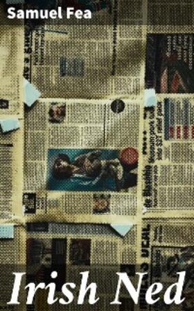 Fea |  Irish Ned | eBook | Sack Fachmedien