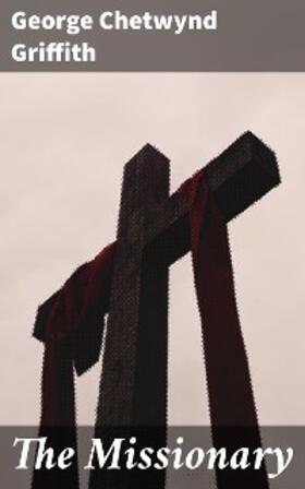 Griffith |  The Missionary | eBook | Sack Fachmedien