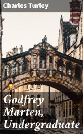 Turley |  Godfrey Marten, Undergraduate | eBook | Sack Fachmedien