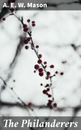 Mason |  The Philanderers | eBook | Sack Fachmedien