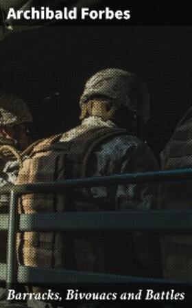 Forbes |  Barracks, Bivouacs and Battles | eBook | Sack Fachmedien