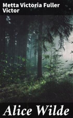 Victor |  Alice Wilde | eBook | Sack Fachmedien