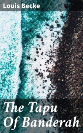 Becke |  The Tapu Of Banderah | eBook | Sack Fachmedien