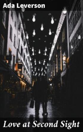 Leverson |  Love at Second Sight | eBook | Sack Fachmedien