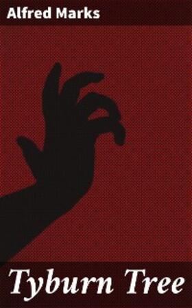 Marks |  Tyburn Tree | eBook | Sack Fachmedien
